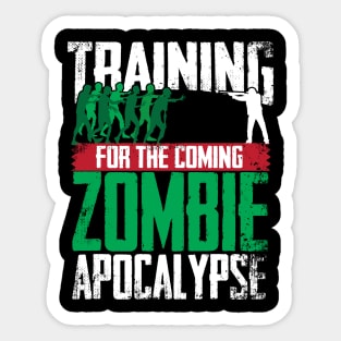 Training For The Zombie Apocalypse Hunting Sticker